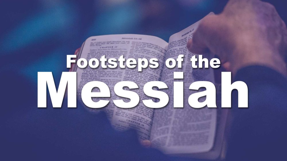 Footsteps Of The Messiah | Part 1